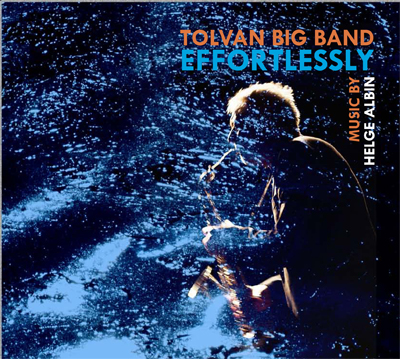 Tolvan Big Band: Effortlessly